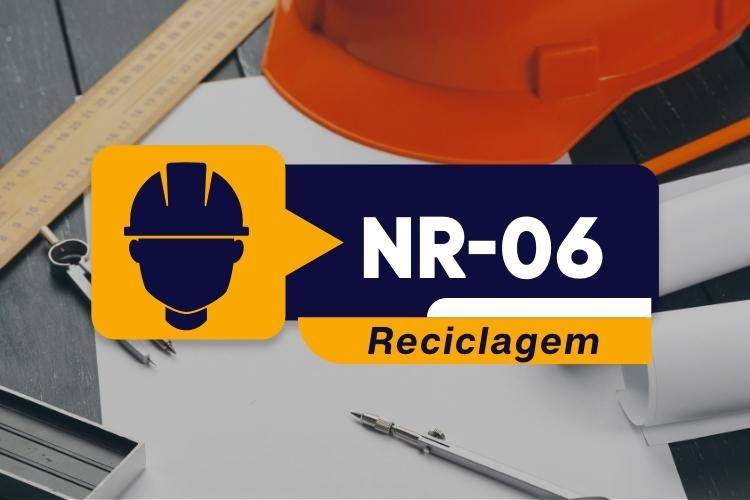 NR 06 EPI – Equipamento de Proteção Individual – Reciclagem – 04 horas